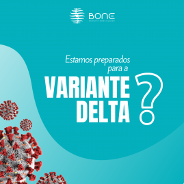 Estamos preparados para a Variante Delta?